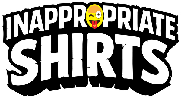 Inappropriate Shirts