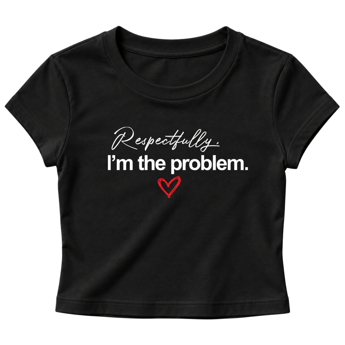 Respectfully - Women's Baby Tee