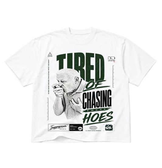 Tired Of Chasing - Oversized Tee