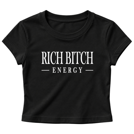 Rich Bitch Energy - Women's Baby Tee